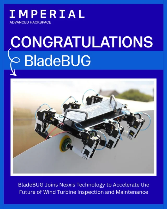Huge congratulations to @bladebug on their acquisition by Nexxis! 🥳
&nbsp;
We still remember featuring BladeBUG as one of the first startup success stories on the Advanced Hackspace website, and it’s been incredible to watch their journey since then.
&nbsp;
Founded by Imperial alumni, the team has developed pioneering robotic technology that’s helping make inspections safer, faster and more efficient around the world.
&nbsp;
As Founder and CEO Chris Cieslak said: “BladeBUG was founded to make wind turbine inspection and maintenance safer, faster and more effective.”
&nbsp;
We’re proud to have played a small part in the story so far and can’t wait to see what comes next. Congratulations to Chris and the entire BladeBUG team! 🥰
&nbsp;
#AdvancedHackspace #BladeBUG #OurImperial #Robotics #Innovation StartupSuccess Engineering Entrepreneurship